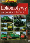 Lokomotywy... - Wojciech Nowak -  Polish Bookstore 