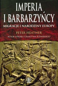 Picture of Imperia i barbarzyńcy Migracje i narodziny Europy