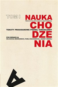 Picture of Nauka chodzenia Tom 1 Teksty programowe późnej awangardy