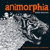 Animorphia... - Kerby Rosanes -  foreign books in polish 