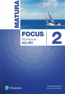 Obrazek Matura Focus 2 Workbook A2+/B1 Szkoła ponadgimnazjalna