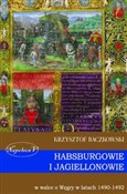 Polska książka : Habsburgow... - Krzysztof Baczkowski