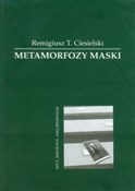 Metamorfoz... - Remigiusz T. Ciesielski -  Książka z wysyłką do UK
