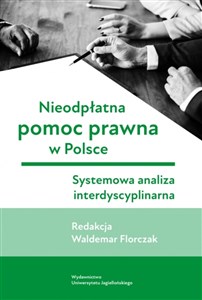 Picture of Nieodpłatna pomoc prawna w Polsce Systemowa analiza interdyscyplinarna