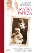 Matka Papi... - Milena Kindziuk -  Książka z wysyłką do UK