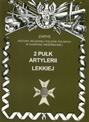 2 pułk art... - Piotr Zarzycki -  Polish Bookstore 