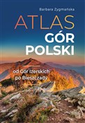 Atlas gór ... - Barbara Zygmańska -  Książka z wysyłką do UK