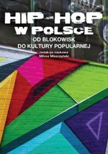 Picture of Hip-Hop w Polsce od blokowisk do kultury popularnej