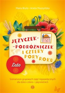 Obrazek Języczek-Podróżniczek i cztery pory roku Lato Scenariusze grupowych zajęć logopedycznych dla dzieci cztero- i pięcioletnich