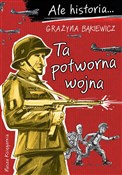 Ale histor... - Grażyna Bąkiewicz -  books in polish 