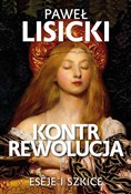 Książka : Kontrrewol... - Paweł Lisicki