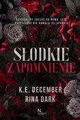 Zobacz : Słodkie za... - K.E. December, Rina Dark