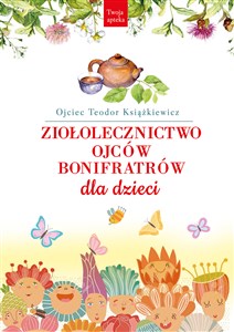 Picture of Ziołolecznictwo Ojców Bonifratrów dla dzieci