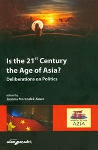 Picture of Is the 21st century the age of Asia? Deliberations on politics