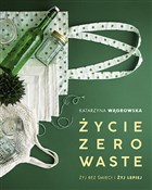 Życie Zero... - Katarzyna Wągrowska -  books in polish 