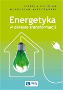 Energetyka... - Izabela Filipiak, Władysław Mielczarski -  books from Poland