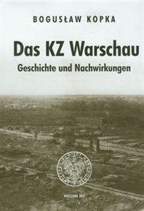 Obrazek Das KZ Warschau Geschichte und Nachwirkungen