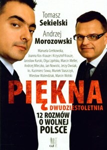 Picture of Piękna dwudziestoletnia 12 rozmów o wolnej Polsce