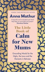 Obrazek The Little Book of Calm for New Mums
