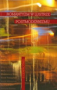 Picture of Romantyzm w lustrze postmodernizmu i odwrotnie