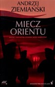 Miecz Orie... - Andrzej Ziemiański -  books from Poland
