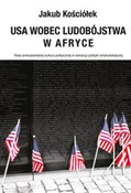USA wobec ... - Jakub Kościółek -  books in polish 