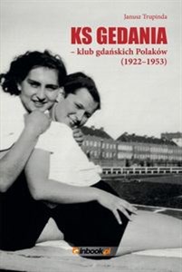 Picture of Ks Gedania- klub gdańskich Polaków 1922-1953