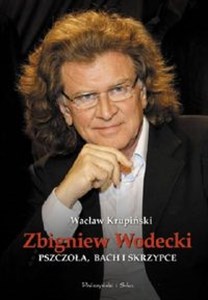 Picture of Zbigniew Wodecki Pszczoła Bach i skrzypce