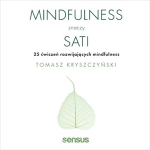 Picture of Mindfulness znaczy sati 25 ćwiczeń rozwijających mindfulness