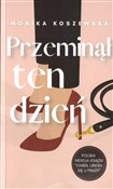 Przeminął ... - Monika Koszewska -  books from Poland