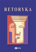 Książka : Retoryka - Agnieszka Budzyńska-Daca, Marta Bartowska, Piotr Wilczek