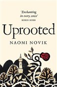 Polska książka : Uprooted - Naomi Novik