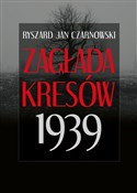 Książka : Zagłada Kr... - Ryszard Jan Czarnowski