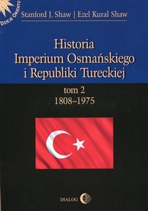Picture of Historia Imperium Osmańskiego i Republiki Tureckiej Tom 2 1808-1975