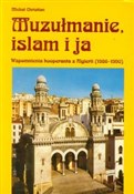 Muzułmanie... - Michał Christian -  foreign books in polish 
