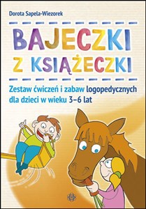 Obrazek Bajeczki z książeczki Zestaw ćwiczeń i zabaw logopedycznych dla dzieci w wieku 3-6 lat