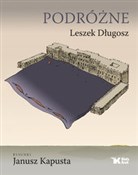 Podróżne - Leszek Długosz, Janusz Kapusta -  foreign books in polish 