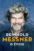 Książka : O życiu - Reinhold Messner