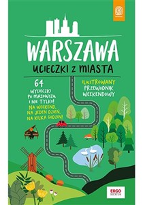 Obrazek Warszawa. Ucieczki z miasta. Przewodnik weekendowy