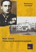 Major Żych... - Włodzimierz Jastrzębski -  books in polish 