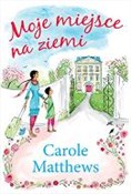 Polska książka : Moje miejs... - Carole Matthews