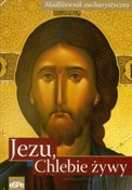 Jezu, Chle... - Anna Matuiak, Michał Wilk -  Książka z wysyłką do UK