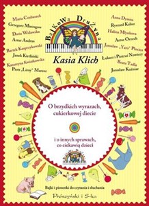 Picture of Bajkowa Drużyna O brzydkich wyrazach cukierkowej diecie i o innych sprawach co ciekawią dzieci + CD Bajki i piosenki do czytania i słuchania