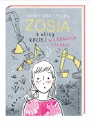 Zosia z ul... - Agnieszka Tyszka - Ksiegarnia w UK