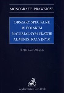 Obrazek Obszary specjalne w polskim materialnym prawie administracyjnym