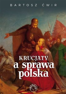 Picture of Krucjaty a sprawa polska