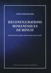 Picture of Reconfigurations romanesques de minuit Jean Echenoz, Éric Chevillard, Tanguy Viel
