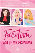 Facetom ws... - Sylwia Trojanowska, Malwina Kozłowska -  books in polish 