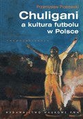 Chuligani ... - Przemysław Piotrowski -  books from Poland