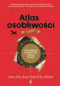 Picture of Atlas osobliwości Przewodnik po ukrytych cudach świata